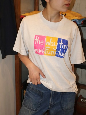 90s print tee"the way too much fun club" 【1789】