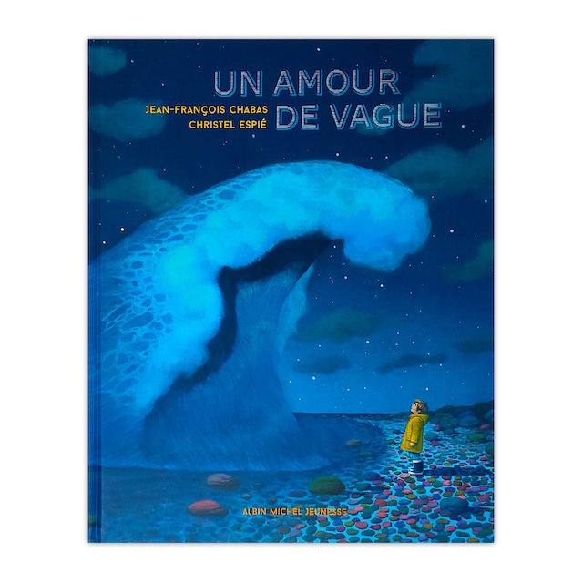 フランス語絵本「Un amour de vague（波への愛）」Jean-François Chabas, Christel Espié