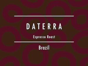 【200g】ブラジル  /  DATERRA Espresso Roast