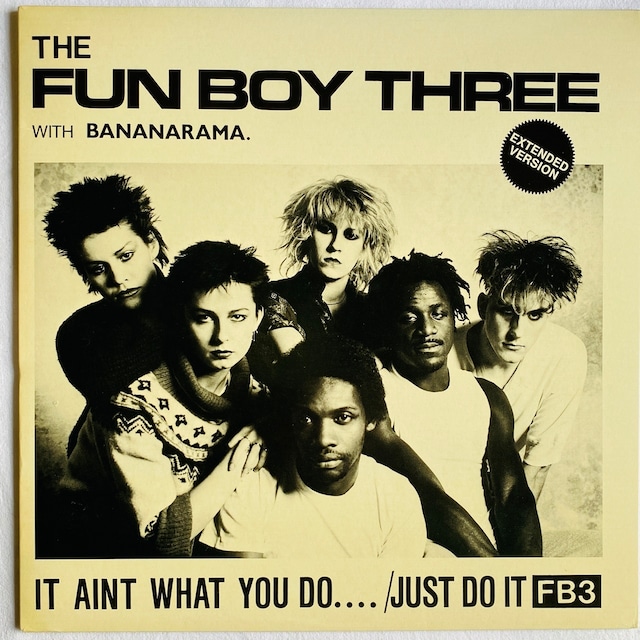 【12EP】The Fun Boy Three With Bananarama – It Aint What You Do.... /Just Do It