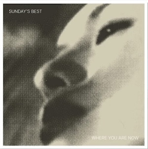 [TSR - 038] Sunday’s Best  - " Where Are You Now EP " [12 Inch Vinyl]