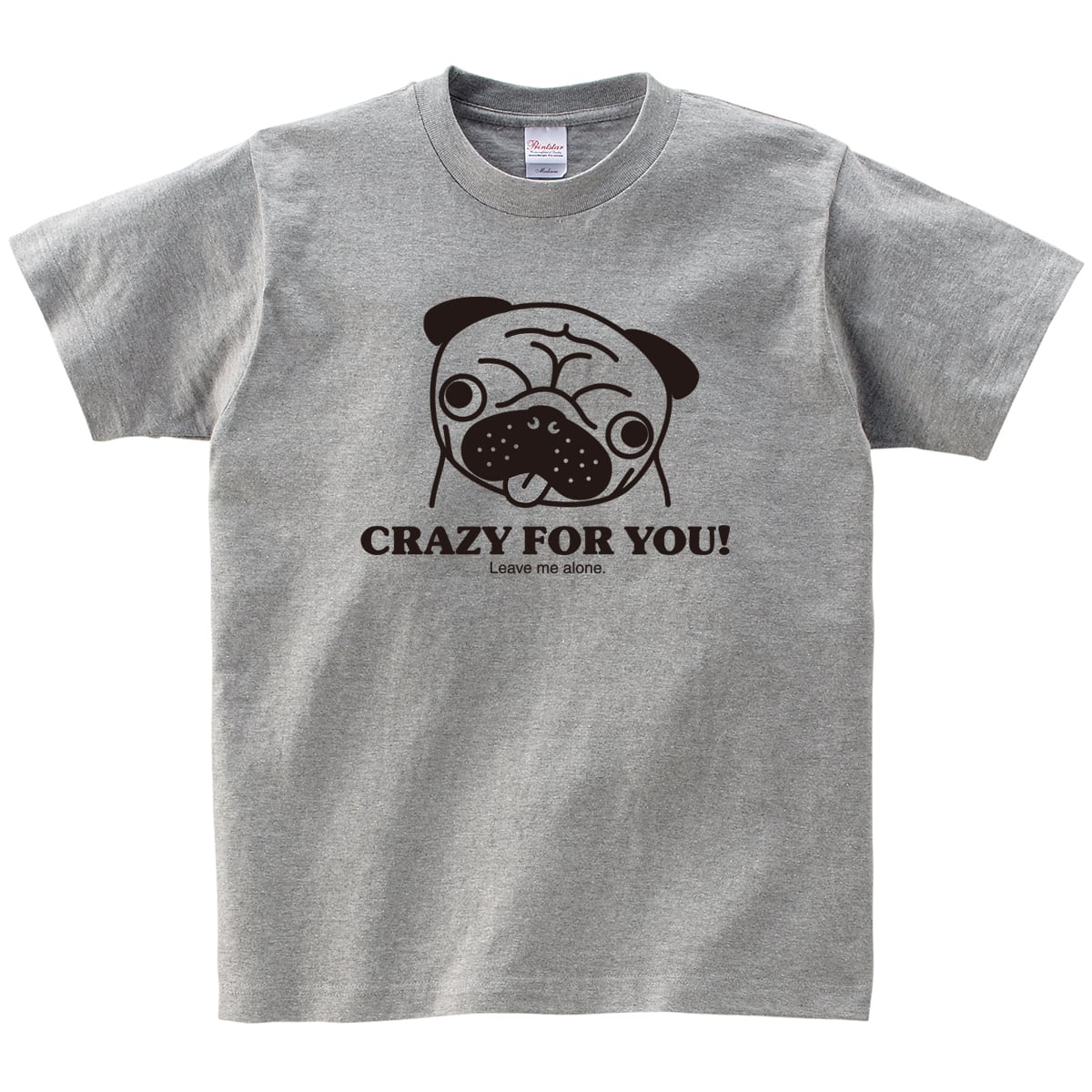 パグ CRAZY FOR YOU Tシャツ dog01 Tシャツ DOG 浮気しないでね ぞっこん
