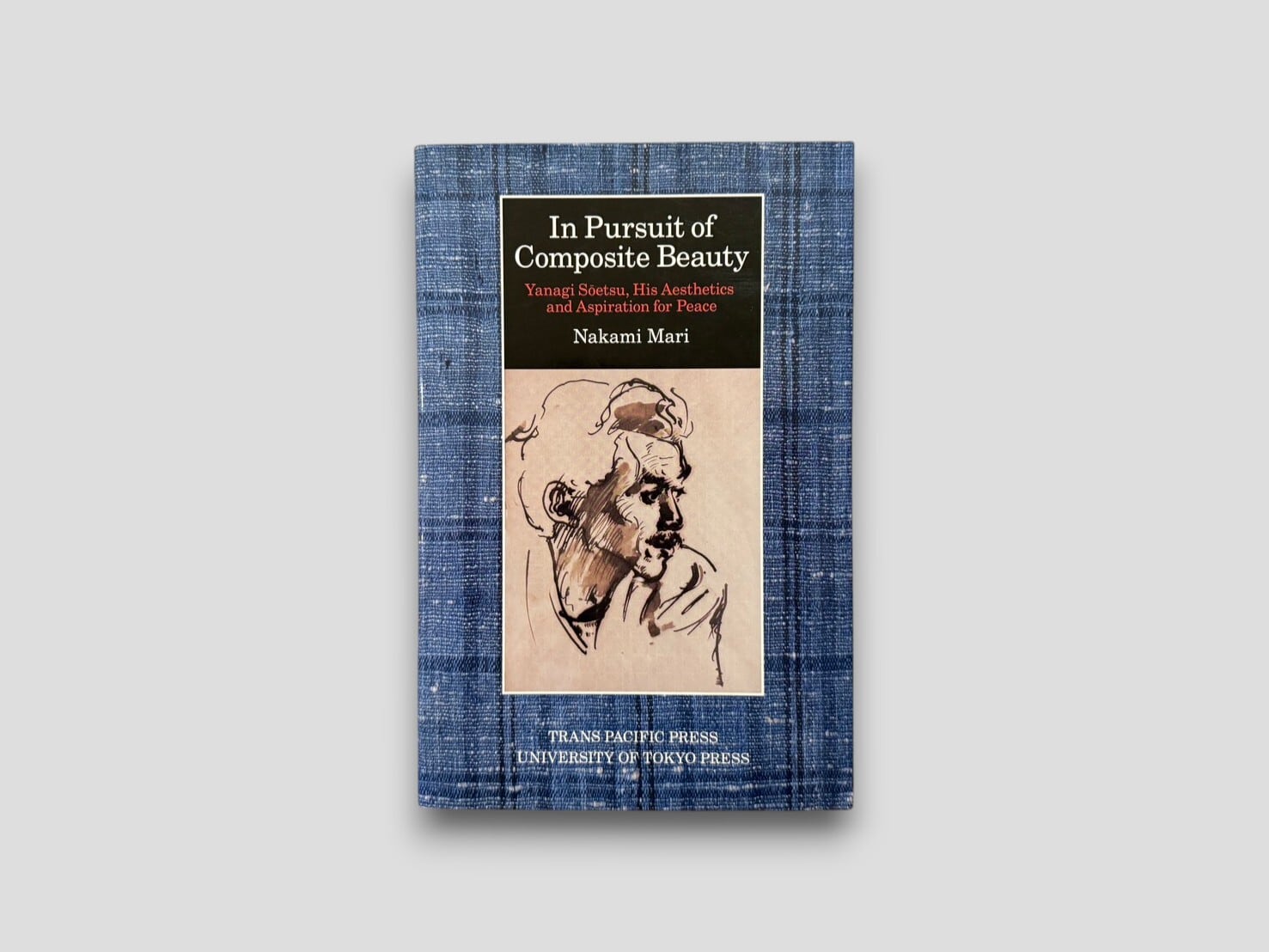 【SJ1109】【FIRST PAPERPACK EDITION】In Pursuit of Composite Beauty: Yanagi Soetsu, His Aesthetics and Aspiration for Peace(2011) /Nakami Mari