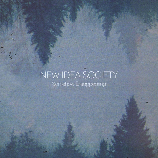 【USED/A-4】New Idea Society / Somehow Disappearing