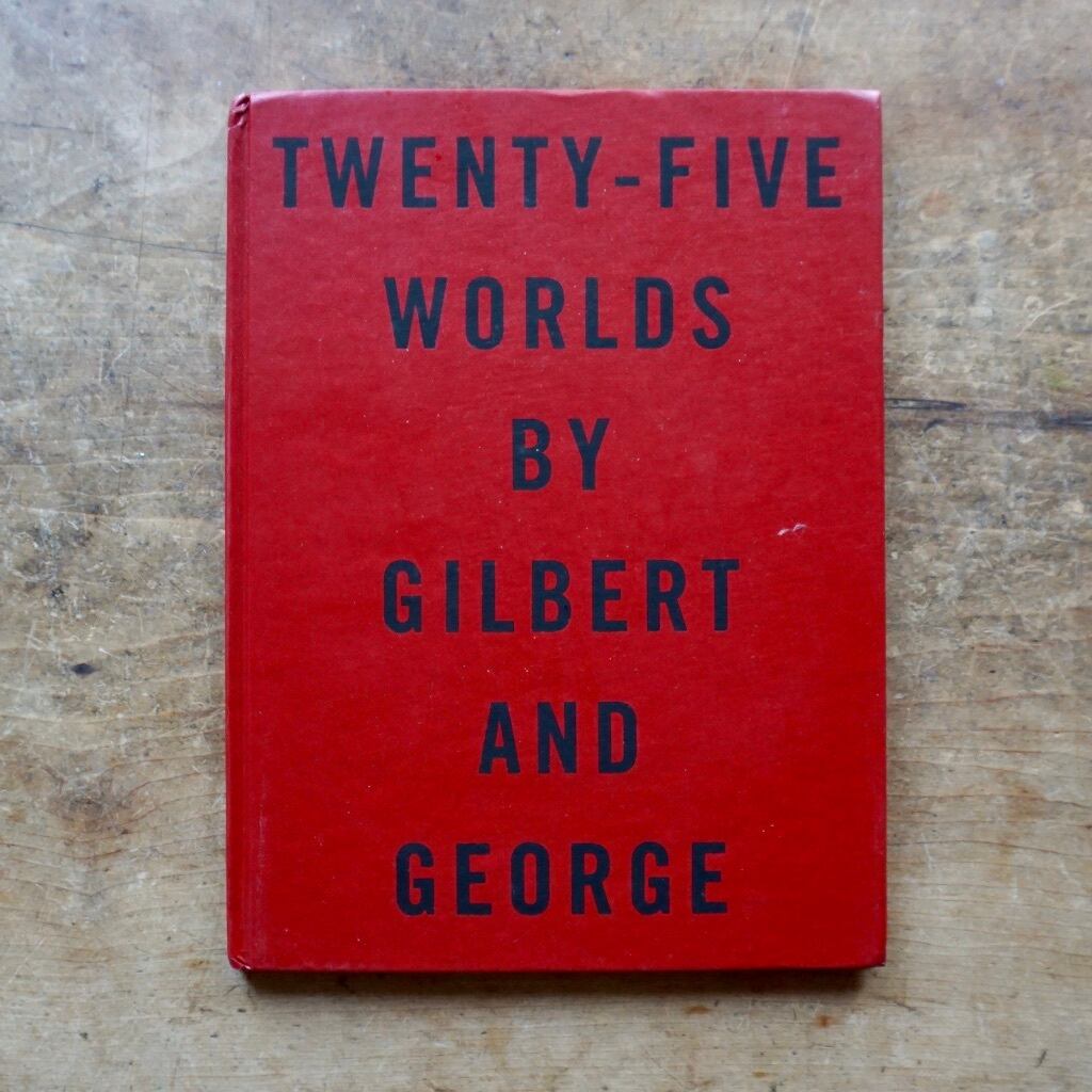 【絶版洋古書】ギルバート&ジョージ　Gilbert & George   Twenty-Five Worlds By Gilbert and George  1990　 [310194221]
