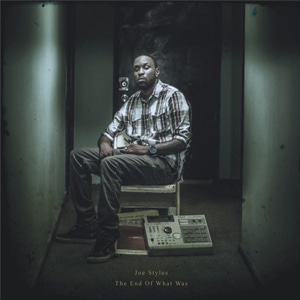 【CD】Joe Styles - The End of What Was