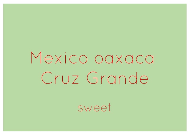 Mexico oaxaca  Cruz Grande 200g