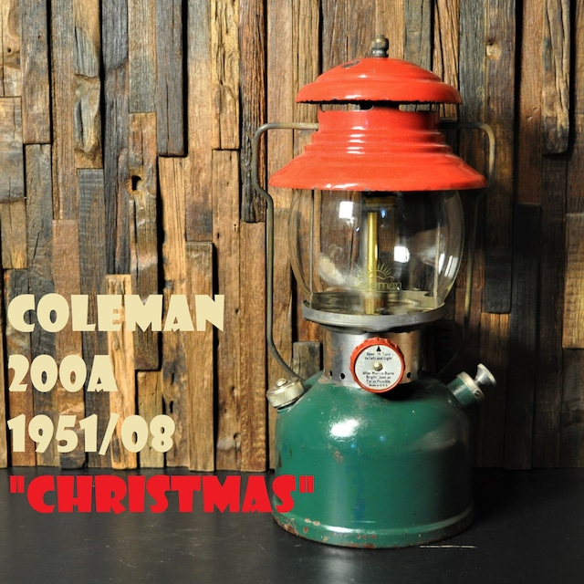 コールマン 200A 1951年11月製造 CHRISTMAS クリスマスランタン COLEMAN デカール貼付最初期モデル 完全オリジナル ビンテージ 後期