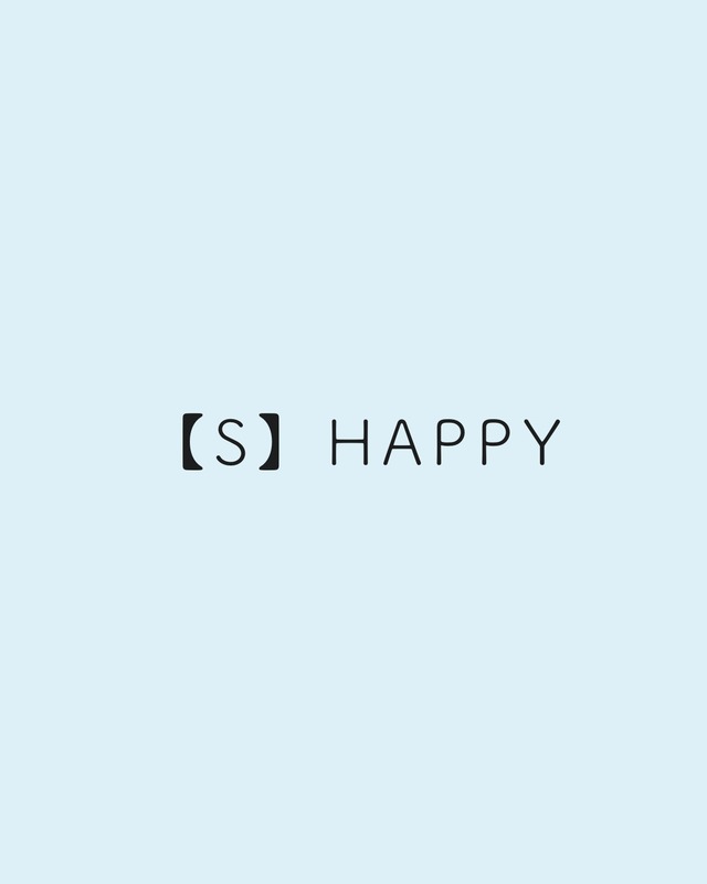 【S】HAPPY