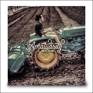 SUZUKI JUNYA solo 1st single 『Amateurity』