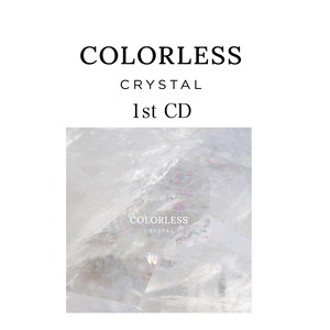 <CD>1stCD CRYSTAL(COLORLESS)