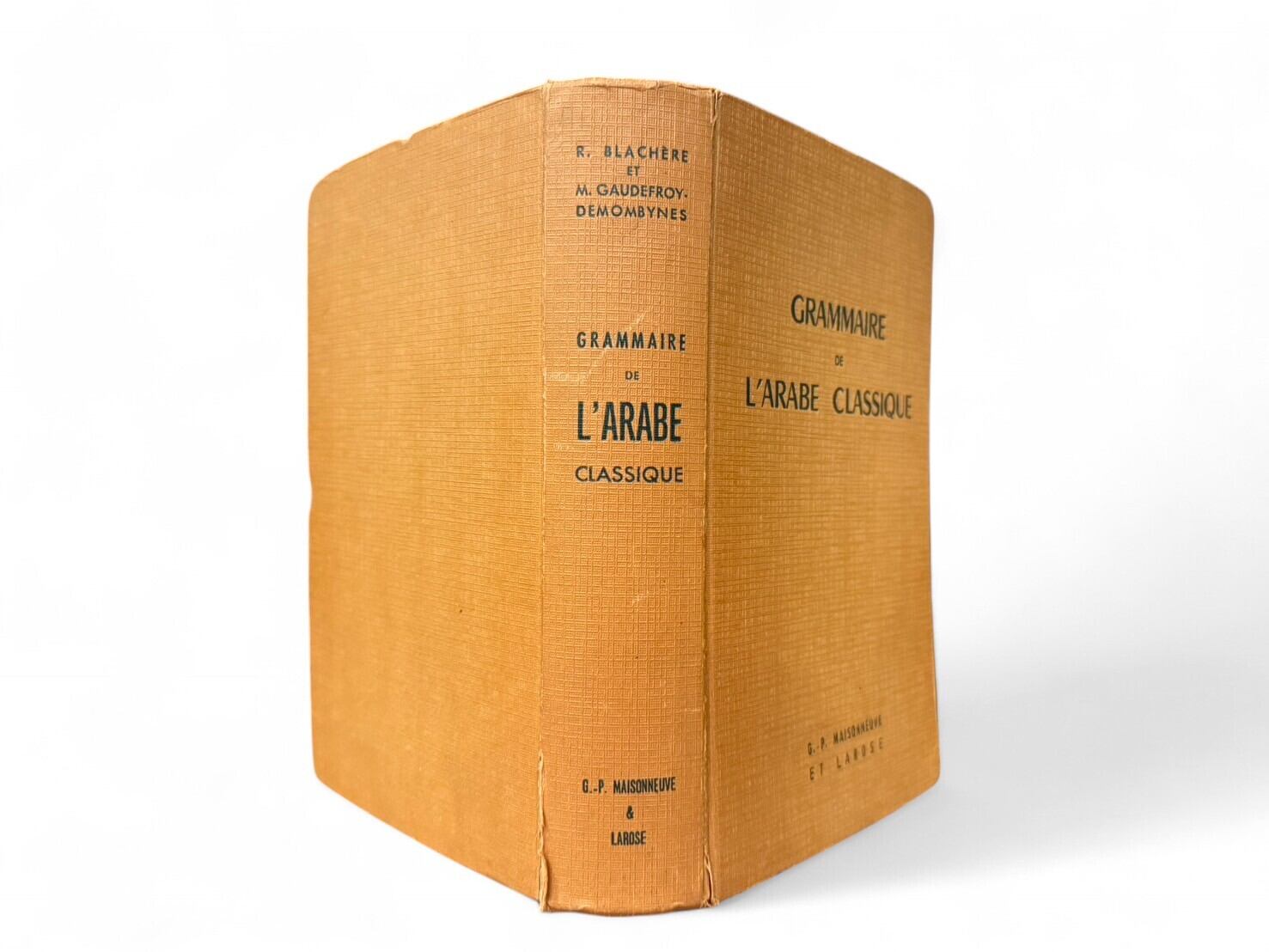 【SG074】【TROISIEME EDITION REVUE ET REMANIEE】Grammaire De L'Arabe Classique(Morphogie et Syntaxe)(Nouveau tiage)(1952) / Régis Blachère & Maurice Gaudefroy-Demombynes