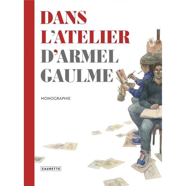 アートブック「Dans l'atelier d'Armel Gaulme」イラストレーターArmel Gaulme