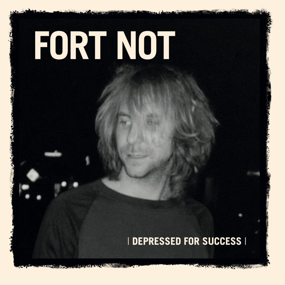 Fort Not / Depressed For Success（Ltd Natural LP）
