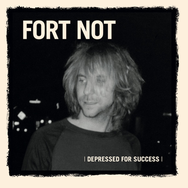Fort Not / Depressed For Success（Ltd Natural LP）