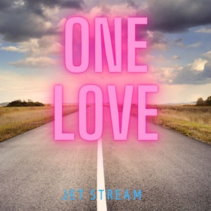 ニューアルバム「ONE LOVE / JET STREAM」発売開始！