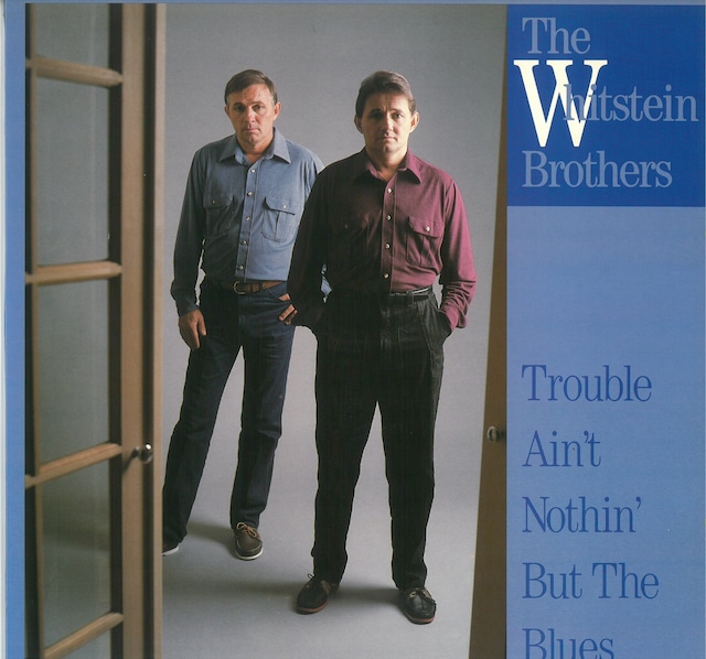 THE WHITSTEIN BROTHERS / TROUBLE AIN'T NOTHIN' BUT THE BLUES  (LP) USA盤