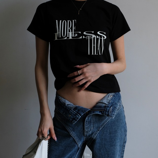 MORE THAN LESS T / BLK