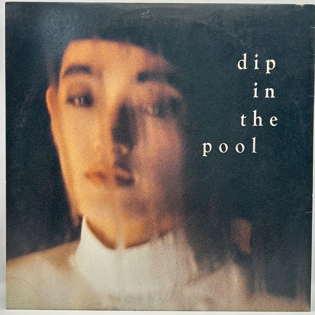 コピー：【12EP】ディップ・イン・ザ・プール – dip in the pool