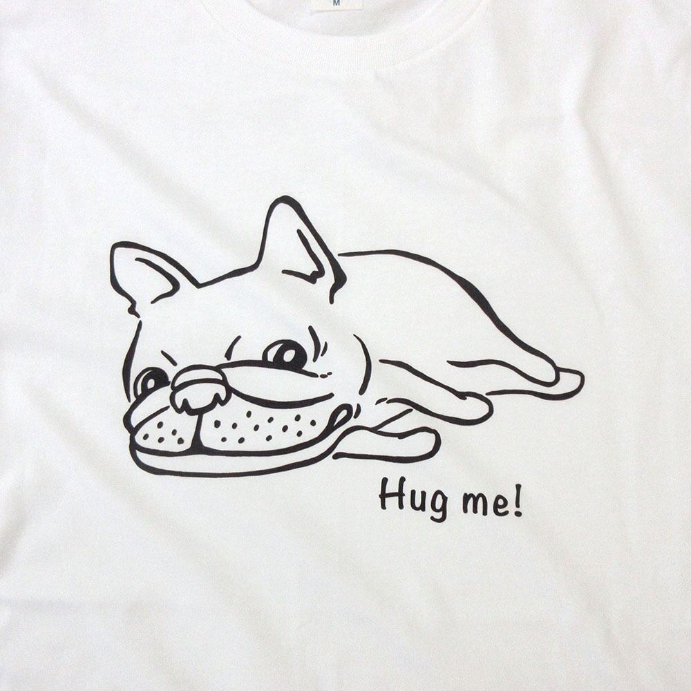 Hug me！フレブル Tシャツ dog74 犬 ブヒ フレンチブルドッグ 服 ゆるい ユニーク イラスト おもしろ Tシャツ