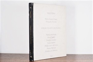 VALENTINO OBJECTS OF COUTURE / visual book