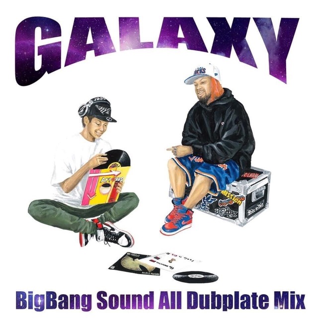 -GALAXY- BigBang Sound All Dub Plate Mix