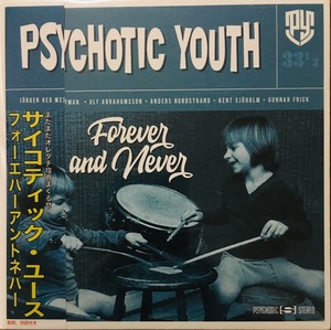 Psychotic Youth -  Forever And Never  CD