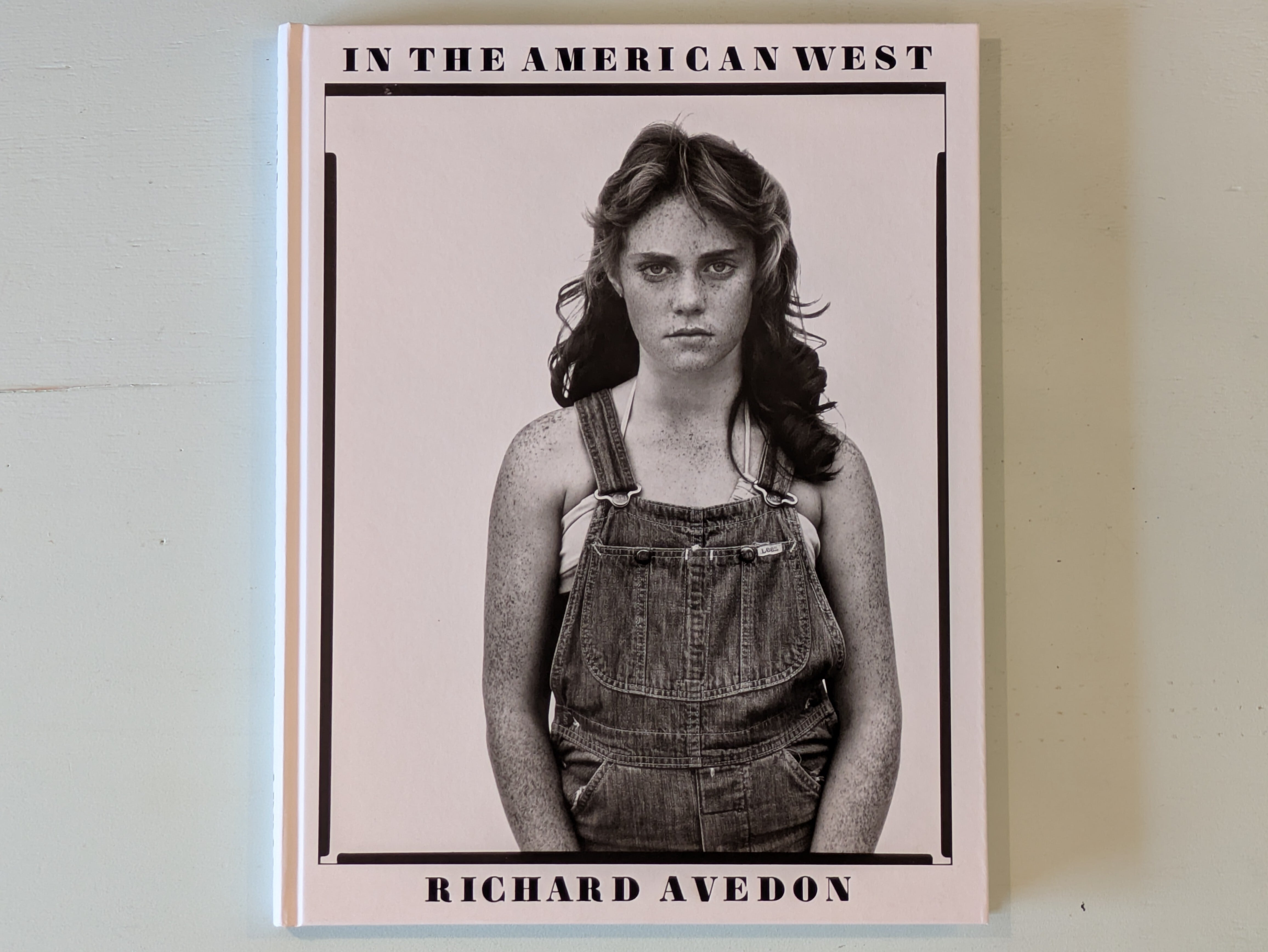 In the American West : 40th Anniversary Edition / Richard Avedon