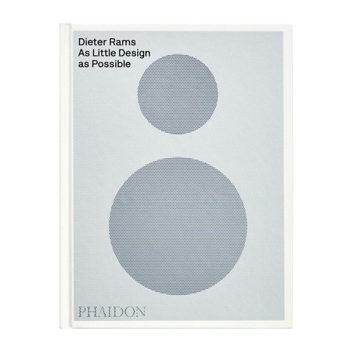 Dieter Rams：AS LITTLE DESIGN AS POSSIBLE