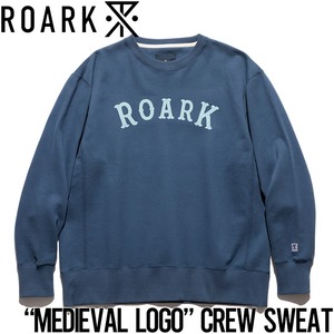 スウェットトレーナー クルーネック THE ROARK REVIVAL ロアークリバイバル MEDIEVAL LOGO CREW SWEAT RSWJ972 SLB 日本代理店正規品L