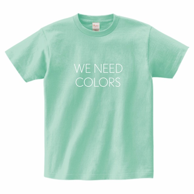 【WE NEED COLORS T-shirt】SHERBET GREEN ／ white