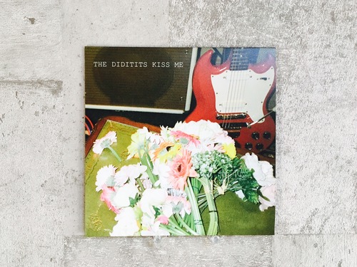 THE DIDITITS / KISS ME (7インチ＆同内容CDR)