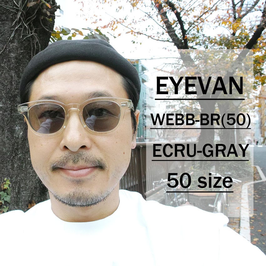 EYEVAN / WEBB-BR(50) Sun / ECRU - GRAY エクリュ・クリア - グレー