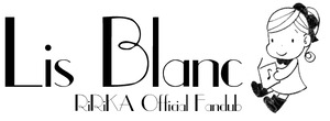 RiRiKA Official fan club 「Lis Blanc(リ・ブラン)」