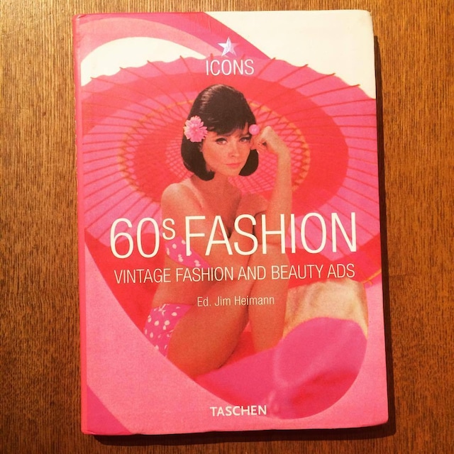1960年代ファッション　ビジュアルブック「60s Fashion: Vintage Fashion and Beauty Ads」　 - メイン画像