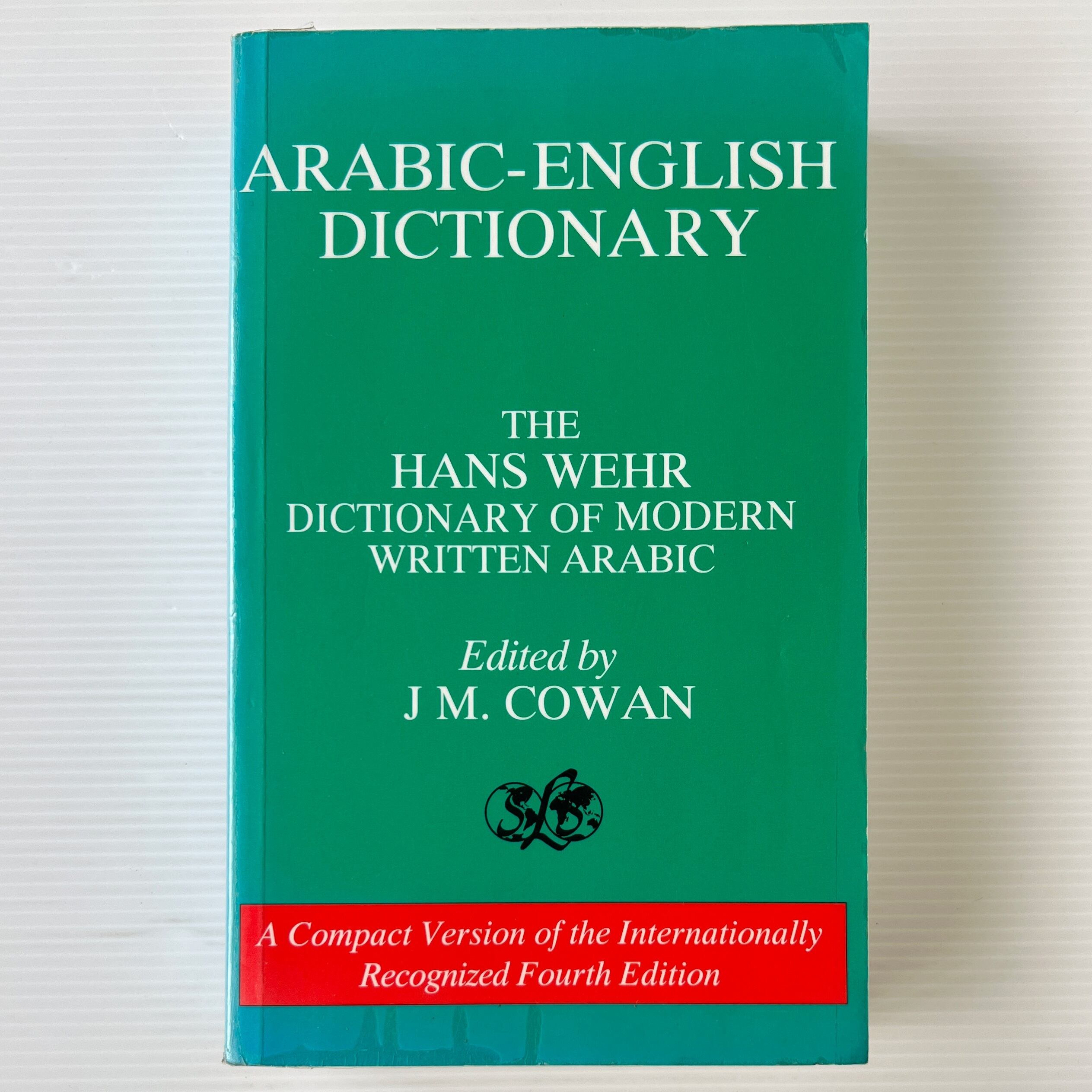 Arabic-English Dictionary: The Hans Wehr Dictionary of Modern Written Arabic / J. M. Cowan / Spoken Language Services