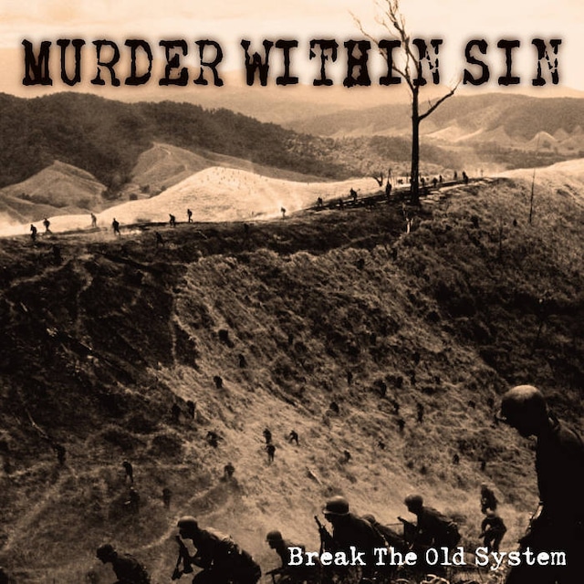 【DISTRO】MURDER WITHIN SIN / Break the old system