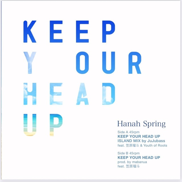 Keep Your Head Up feat.笠原瑠斗 & Youth of Roots Island Mix 【7"】