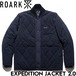 THE ROARK REVIVAL ロアークリバイバル EXPEDITION JACKET 2.0 キルティングジャケット 中綿 アウター ブルソン RJJ1150-DSN 日本代理店正規品