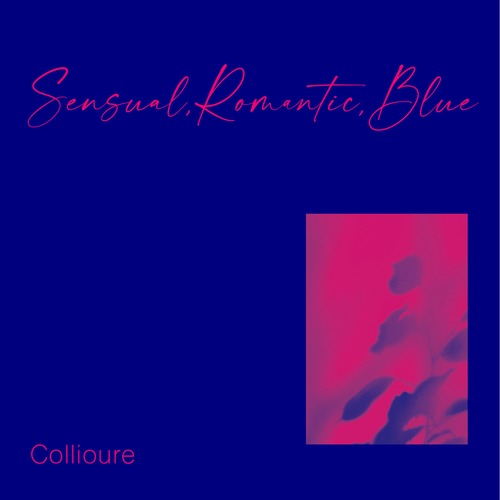 Collioure | Sensual, Romantic, Blue