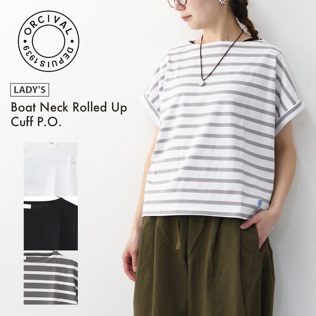 ORCIVAL [オーチバル・オーシバル] Boat Neck Rolled Up Cuff P.O