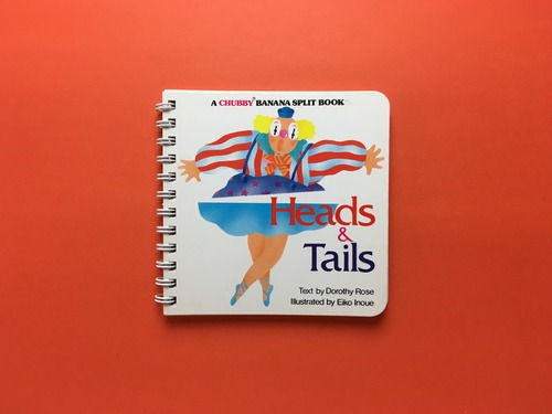 Heads & Tails｜Dorothy Rose, Eiko Inoue (b300)