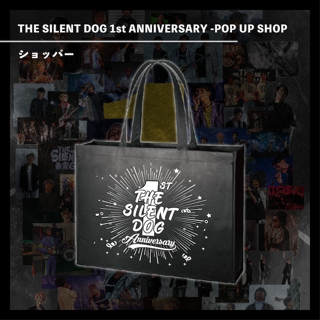 THE SILENT DOG 1st ANNIVERSARY -POP UP SHOP-ショッパー