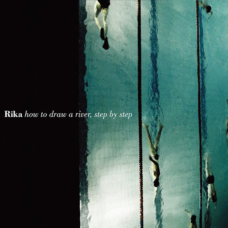 Rika「How to Draw a River, Step by Step」