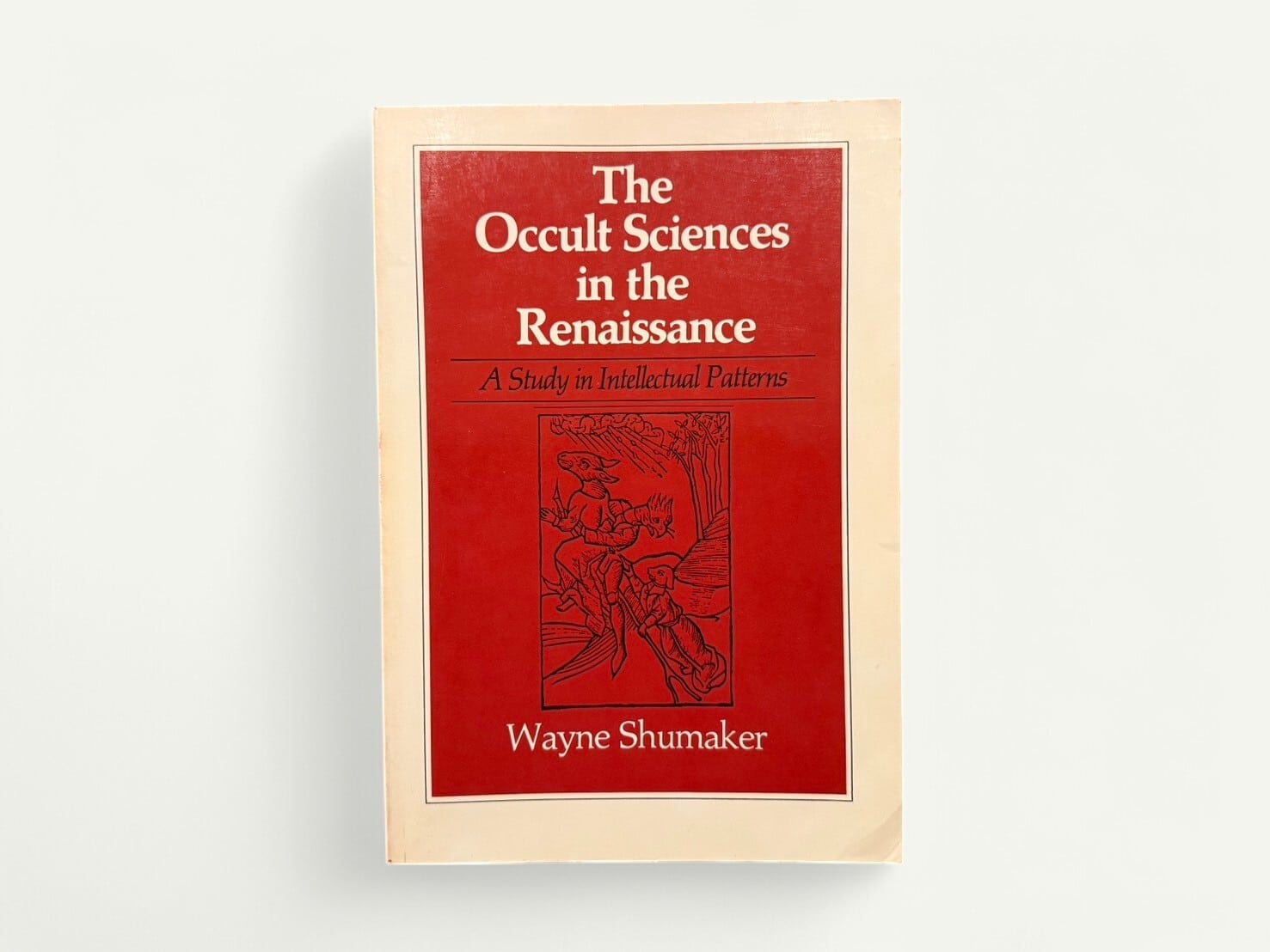 【SSO059】The Occult Sciences in the Renaissance: A Study in Intellectual Patterns(1979) /Wayne Shumaker