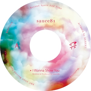 sauce81 / I Wanna Show You EP (7inch)