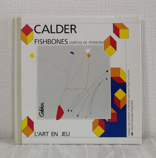 ALEXANDER CALDER  Fishbones (aretes de poisson)  Editions du Centre Pompidou