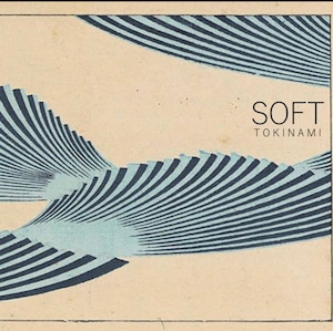 CD Album " TOKINAMI" SOFT【softribe】