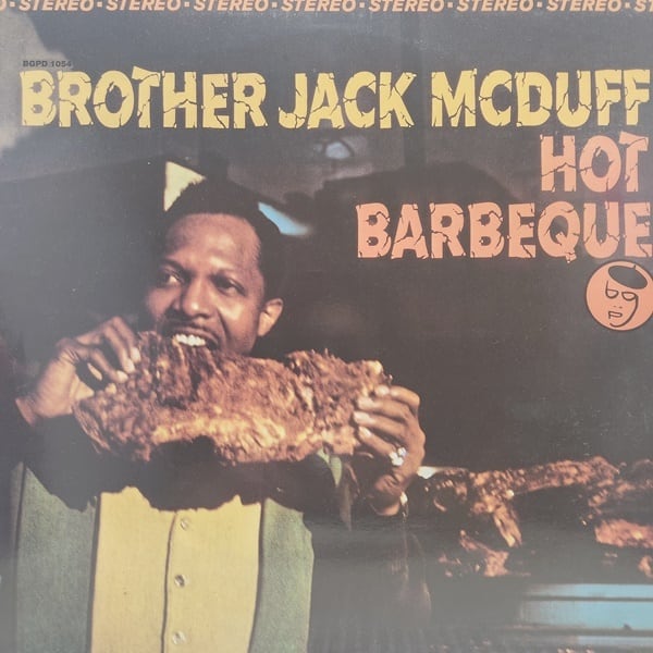 Brother Jack McDuff / Hot Barbeque [BGPD 1054] - 画像1