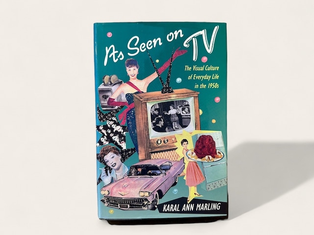 【ST021】As Seen on TV: The Visual Culture of Everyday Life in the 1950s / Karal Ann Marling